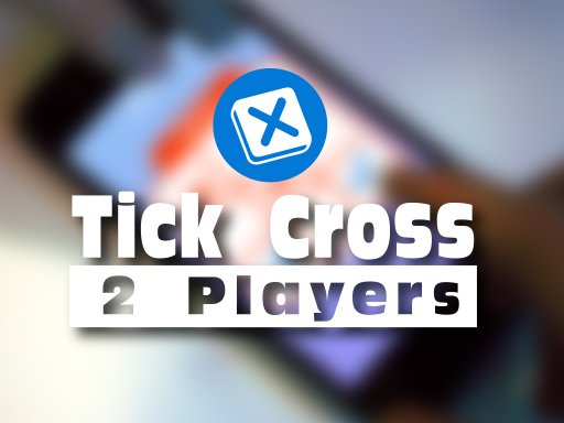 Tick Cross 2 Players — Ação