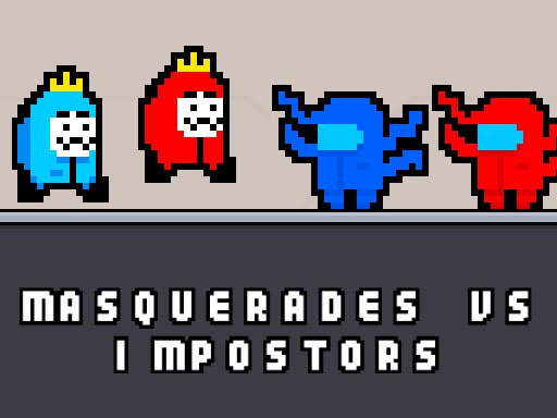 Masquerades vs impostors — Ação